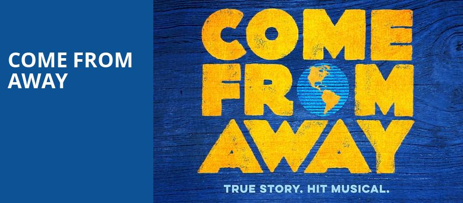 Come From Away, Steven Tanger Center for the Arts, Greensboro