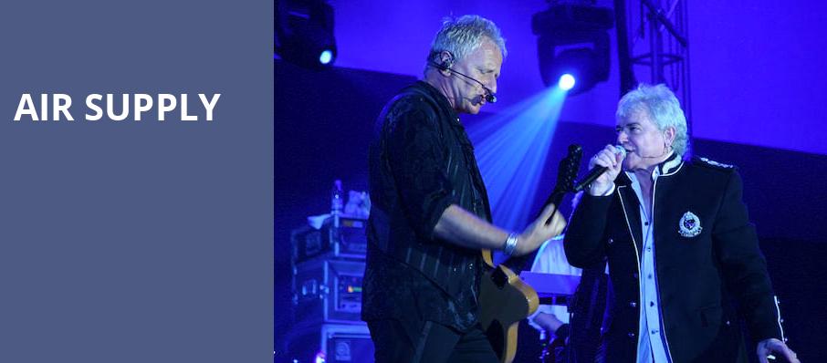 Air Supply, Steven Tanger Center for the Performing Arts, Greensboro