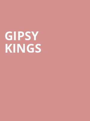 Gipsy Kings, Steven Tanger Center for the Performing Arts, Greensboro