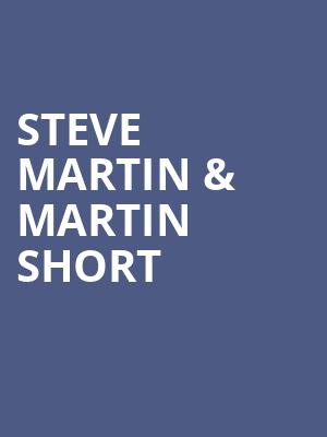 Steve Martin Martin Short, Steven Tanger Center for the Performing Arts, Greensboro