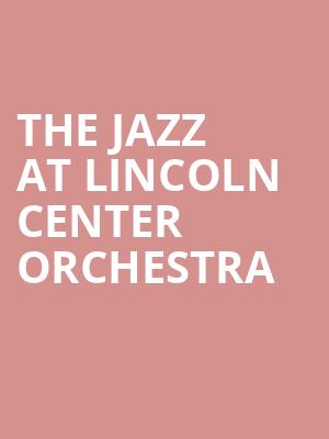 The Jazz at Lincoln Center Orchestra Poster
