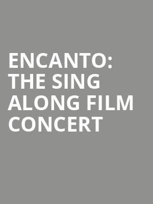 Encanto The Sing Along Film Concert, White Oak Amphitheatre, Greensboro