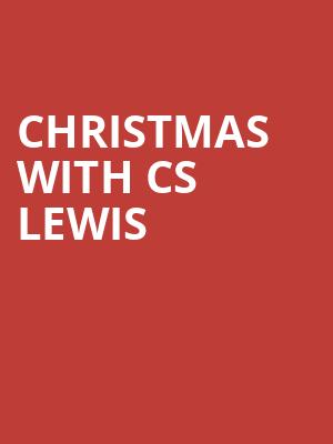 Christmas with CS Lewis, Greensboro Coliseum, Greensboro