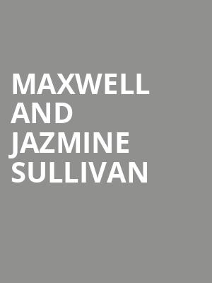 Maxwell and Jazmine Sullivan, Greensboro Coliseum, Greensboro