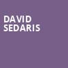David Sedaris, Steven Tanger Center for the Arts, Greensboro