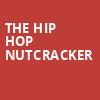 The Hip Hop Nutcracker, Steven Tanger Center for the Performing Arts, Greensboro