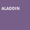 Aladdin, Steven Tanger Center for the Performing Arts, Greensboro