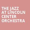 The Jazz at Lincoln Center Orchestra, Carolina Theater, Greensboro