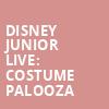 Disney Junior Live Costume Palooza, Steven Tanger Center for the Arts, Greensboro